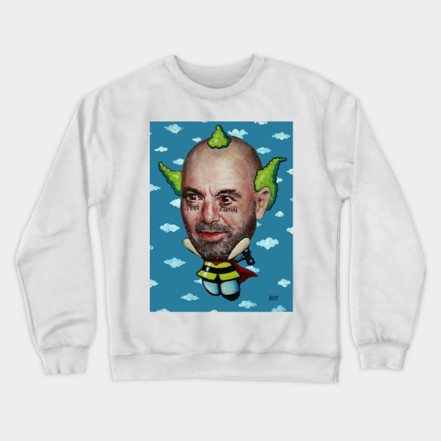 Fear Factory Fly High Little Buddy Joe Rogan Experience Parody original painting by Tyler Tilley Crewneck Sweatshirt by Tiger Picasso